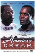 Фильм Американская мечта : актеры, трейлер и описание.