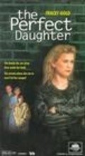 Фильм The Perfect Daughter : актеры, трейлер и описание.