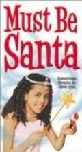 Фильм Must Be Santa : актеры, трейлер и описание.