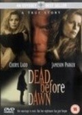 Фильм Dead Before Dawn : актеры, трейлер и описание.