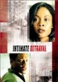 Фильм Intimate Betrayal : актеры, трейлер и описание.