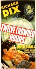 Фильм Twelve Crowded Hours : актеры, трейлер и описание.