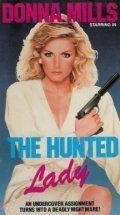 Фильм The Hunted Lady : актеры, трейлер и описание.