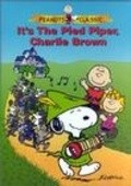 Фильм It's the Pied Piper, Charlie Brown : актеры, трейлер и описание.