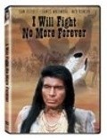 Фильм I Will Fight No More Forever : актеры, трейлер и описание.