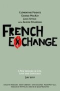 Фильм French Exchange : актеры, трейлер и описание.