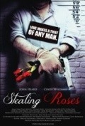 Фильм Stealing Roses : актеры, трейлер и описание.