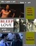 Фильм Bleep Love : актеры, трейлер и описание.