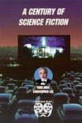 Фильм A Century of Science Fiction : актеры, трейлер и описание.