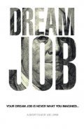 Фильм Dream Job : актеры, трейлер и описание.