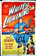 Фильм White Lightning : актеры, трейлер и описание.