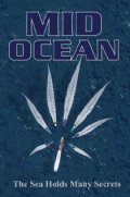 Фильм Mid Ocean : актеры, трейлер и описание.