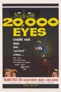 Фильм Двадцать тысяч глаз : актеры, трейлер и описание.