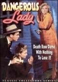 Фильм Dangerous Lady : актеры, трейлер и описание.