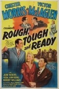 Фильм Rough, Tough and Ready : актеры, трейлер и описание.