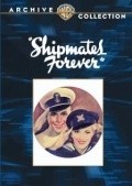 Фильм Shipmates Forever : актеры, трейлер и описание.