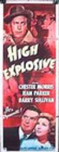 Фильм High Explosive : актеры, трейлер и описание.