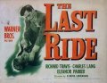 Фильм The Last Ride : актеры, трейлер и описание.