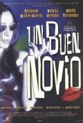 Фильм Un buen novio : актеры, трейлер и описание.