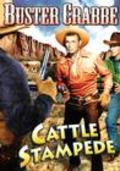 Фильм Cattle Stampede : актеры, трейлер и описание.