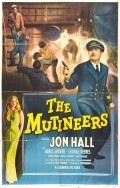 Фильм The Mutineers : актеры, трейлер и описание.