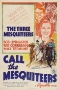 Фильм Call the Mesquiteers : актеры, трейлер и описание.