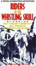 Фильм Riders of the Whistling Skull : актеры, трейлер и описание.