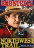 Фильм Northwest Trail : актеры, трейлер и описание.