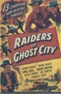 Фильм Raiders of Ghost City : актеры, трейлер и описание.