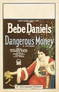 Фильм Dangerous Money : актеры, трейлер и описание.