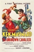 Фильм The Unknown Cavalier : актеры, трейлер и описание.