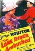 Фильм The Lone Rider Ambushed : актеры, трейлер и описание.