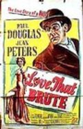 Фильм Love That Brute : актеры, трейлер и описание.