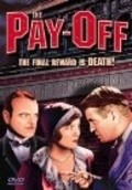 Фильм The Pay-Off : актеры, трейлер и описание.
