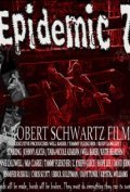 Фильм Epidemic Z : актеры, трейлер и описание.