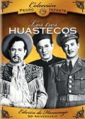 Фильм Los tres huastecos : актеры, трейлер и описание.