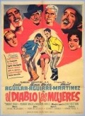 Фильм Al diablo las mujeres : актеры, трейлер и описание.