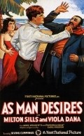 Фильм As Man Desires : актеры, трейлер и описание.