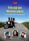 Фильм Tre pa en motorcykel : актеры, трейлер и описание.
