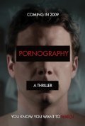 Фильм Порнография : актеры, трейлер и описание.