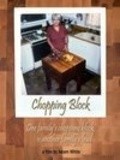 Фильм Chopping Block : актеры, трейлер и описание.
