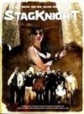 Фильм Stagknight : актеры, трейлер и описание.