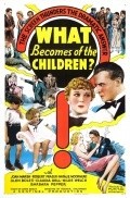 Фильм What Becomes of the Children? : актеры, трейлер и описание.