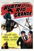 Фильм North of the Rio Grande : актеры, трейлер и описание.