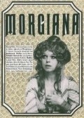 Фильм Моргиана : актеры, трейлер и описание.