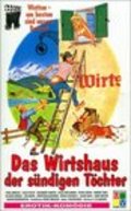 Фильм Das Wirtshaus der sundigen Tochter : актеры, трейлер и описание.
