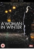 Фильм Женщина зимой : актеры, трейлер и описание.