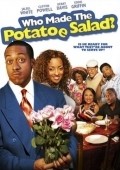 Фильм Who Made the Potatoe Salad? : актеры, трейлер и описание.