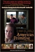 Фильм Американский примитив : актеры, трейлер и описание.