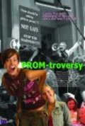 Фильм Promtroversy : актеры, трейлер и описание.